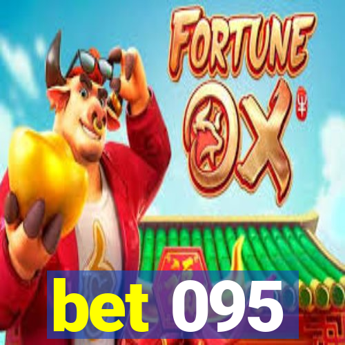 bet 095